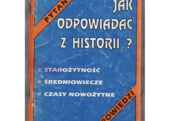 Jak odpowiadać z historii? Pytania i odpowiedzi 1/2