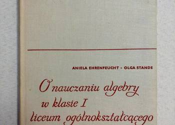 O nauczaniu algebry w klasie 1 liceum ogólnokształcącego