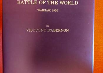 The Eighteenth Decisive Battle of the World - Warsaw 1920 Bitwa Warszawska