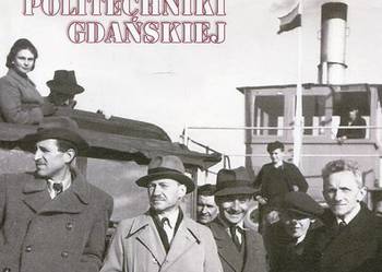 Pionierzy Politechniki Gdańskiej Pionierzy Politechniki Gdańskiej