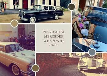 Auta do ślubu MERCEDES W110 i W111 retro na wesele