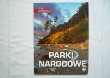 Nowy Album Przewodnik Nasza Polska. Parki narodowe