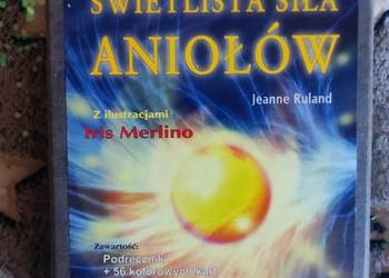 Karty anielskie/Świetlista siła Aniołów- Jeanne Ruland.