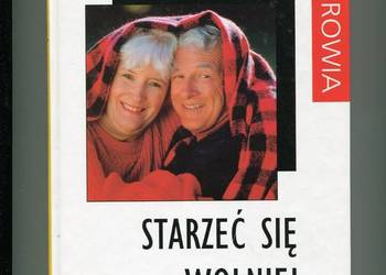 Starzeć się wolniej - Helen Franks Biblioteczka Zdrowia