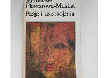 Pasje i uspokojenia  Stanisława Fleszarowa  Muskat