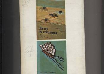 Żyto w dżungli  Pamiętnik morski Reportaże - Uniłowski