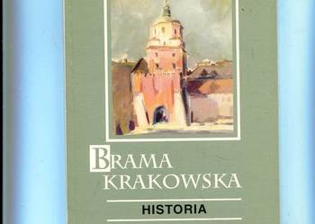 Brama Krakowska Historia