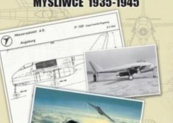 NIEMIECKIE PROJEKTY LOTNICZE MYŚLIWCE 1935-1945