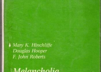 MELANCHOLIA MAŁŻEŃSKA - M.K.HINCHLIFFE D.HOOPER F.J.ROBERT