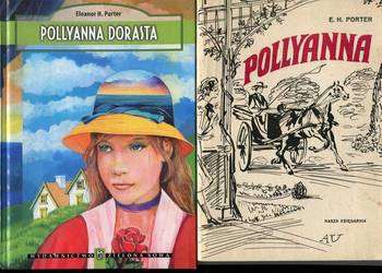 Pollyanna + Pollyanna dorasta + Panna Billy - Eleanor H.Porter