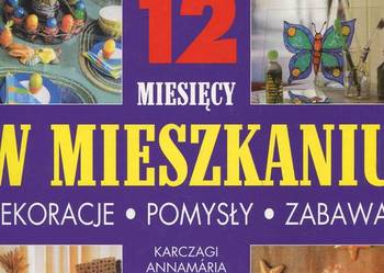12 miesięcy w mieszkaniu Dekoracje Pomysły Zabawa