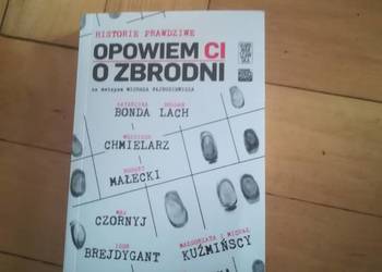 Opowiem Ci o zbrodni - Historie prawdziwe Opowiem Ci o zbrodni - Historie prawdziwe