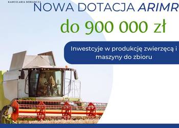 DOTACJE dla rolników – OZE, kombajny, rozwój małych gospodarstw (do 200 DOTACJE dla rolników – OZE, kombajny, rozwój małych gospodarstw (do 200
