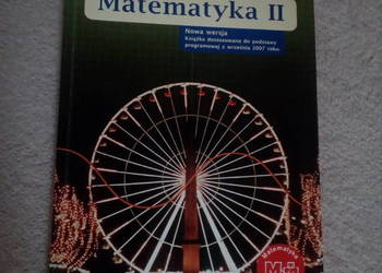 Matematyka II Podręcznik dla liceum i techn. zakres podst