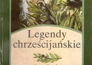 LEGENDY CHRZEŚCIJAŃSKIE. ANTOLOGIA - KLIMASZEWSKI STANISŁAW