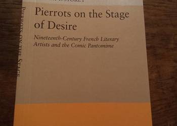 Pierrots of the stage of desire. Po angielsku! Reprint