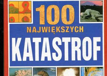 100 największych katastrof