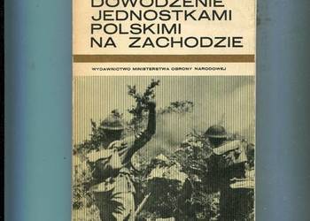 Dowodzenie jednostkami polskimi na Zachodzie - Franciszek Skibiński