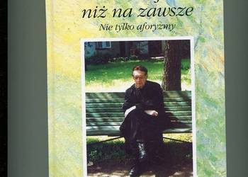 Dłużej niż na zawsze Nie tylko aforyzmy - Twardowski