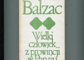 Wielki człowiek z prowincji w Paryżu - Balzac