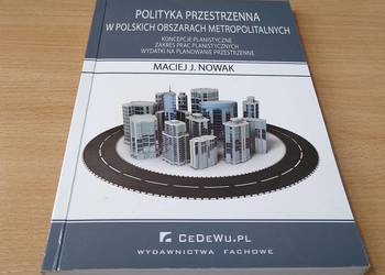 Polityka przestrzenna w polskich obszarach metropolitalnych