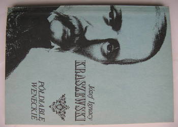 Józef Ignacy Kraszewski, Półdiablę weneckie
