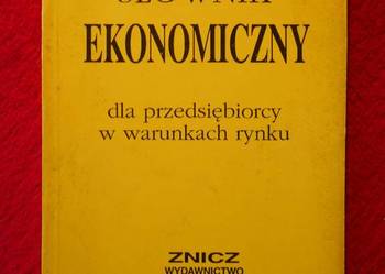 SŁOWNIK EKONOMICZNY DLA PRZEDSIĘBIORCY W WARUNKACH rynku /fa