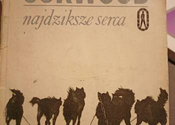 Curwood Najdziksze serca K książki Warszawa prezenty Mikołaj