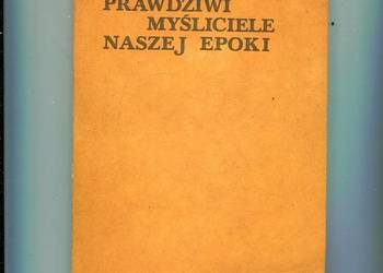 Prawdziwi myśliciele naszej epoki - Guy Sorman
