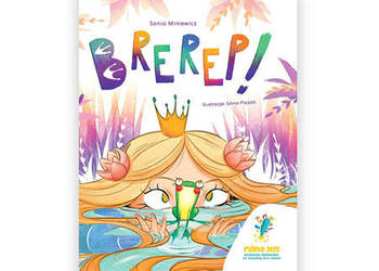 Brerep Sonia Miniewicz książka z serii piórko, bajka dla dzieci Brerep piór