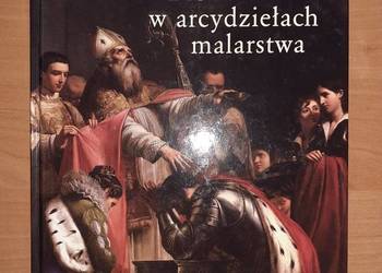 Album Historia Kościoła w arcydziełach malarstwa Album Historia Kościoła w arcydziełach malarstwa