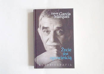 Marquez książka zycie jest opowiescią, autobiografia marquez