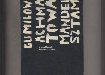 Akme znaczy szczyt - Gumilow Achmatowa Mandelsztam