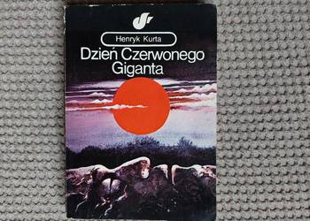 sf "Dzień Czerwonego Giganta" Henryk Kurta