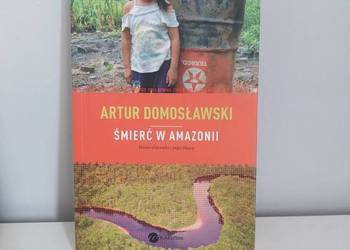 reportaż "Śmierć w Amazonii", podróże, książka