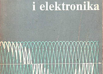 ELEKTROTECHNIKA I ELEKTRONIKA - E. Koziej, B. Sochoń