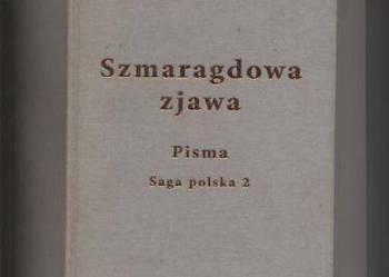 Szmaragdowa zjawa Pisma  Saga polska 2 - Danuta Mostwin