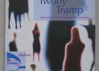 Krótka historia Iwony Tramp - Krystyna Kofta. Powieść