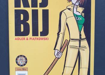 Kij Bij - Kolejne Prawie 48 Stron - Adler & Piątkowski 2006