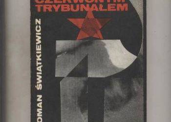 Przed czerwonym trybunałem - Świątkiewicz