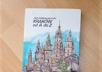 Kraków od A do Z. Jan Adamczewski