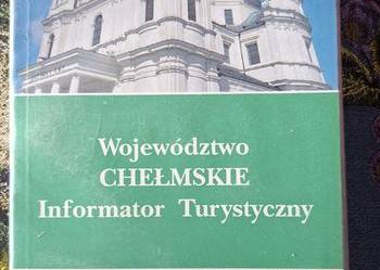 Województwo Chełmskie informator turystyczny