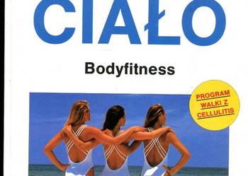 Dbaj o swoje ciało Bodyfitness Dieta Pielęgnacja Opalanie
