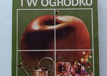 Na działce i w ogródku -W. Lenkiewicz / ogród / działka / uprawa / warzywa
