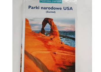 Parki narodowe USA Zachód album przewodnik katalog