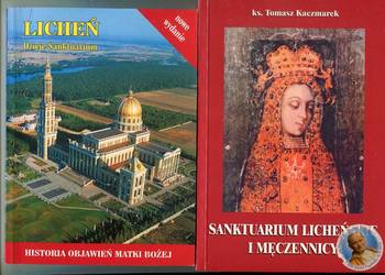 Sanktuarium Licheńskie i męczennicy + Licheń Dzieje Sanktuarium