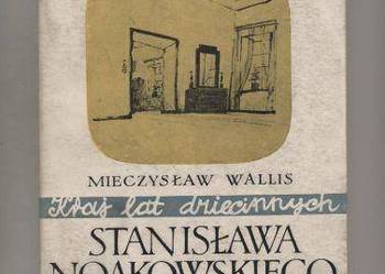 Kraj lat dziecinnych Stanisława Noakowskiego
