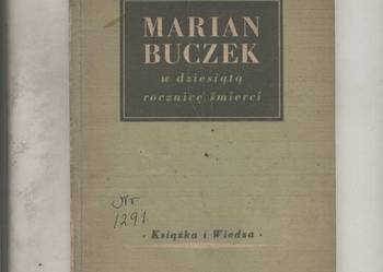 Marian Buczek w dziesiątą rocznicę śmierci