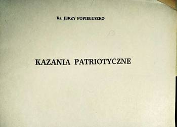 Kazania patriotyczne w czasie stanu wojennego Popiełuszko