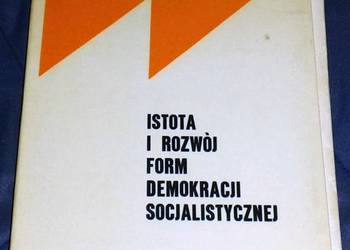 Istota i rozwój form demokracji socjalistycznej - A. Koprukowniak i inni